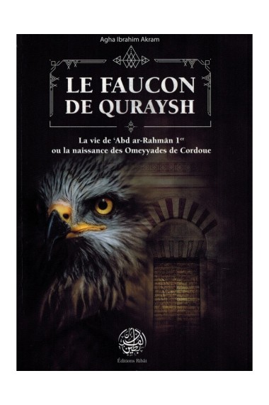 LE FAUCON DE QURAYSH - LA...