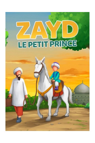 Zayd, le petit prince -...
